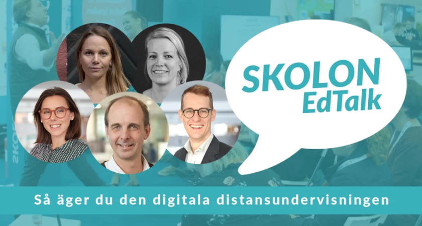 Digitalt event med Skolon EdTalk - så äger du den digitala distansundervisningen 16 Digitalt event med Skolon EdTalk – så äger du den digitala distansundervisningen
