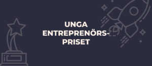 Unga entreprenörspriset – Sveriges nya talangtävling