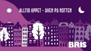 Bris stöd öppnar dygnet runt