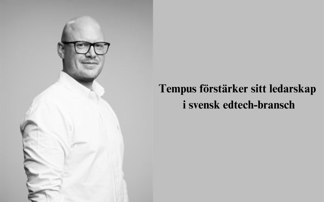 Tempus förstärker sitt ledarskap i svensk edtech-bransch