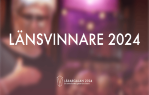 Här är finalisterna – Årets Lärare i varje län 2024