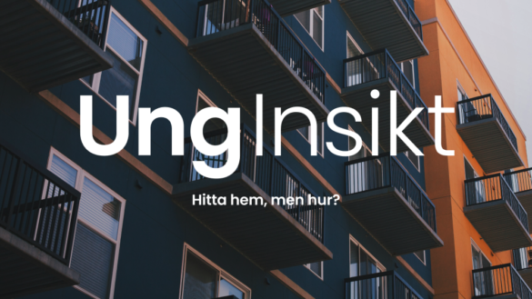 UngInsikt – Hitta hem, men hur? En rapport om studenternas boende